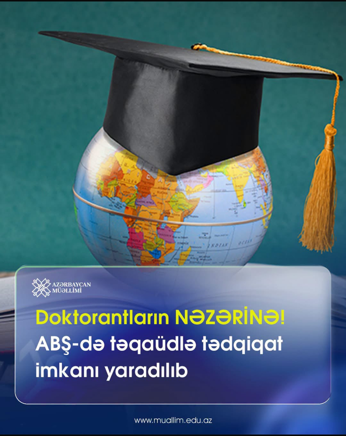 Doktorantların NƏZƏRİNƏ! ABŞ-də təqaüdlə tədqiqat imkanı yaradılıb